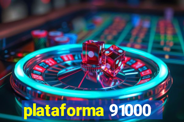 plataforma 91000